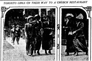 A. Toronto Girls On Their Way to A Church Restaurant, toronto Star saturday, May 3, 1912 p6